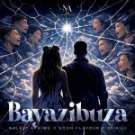 Naledi Aphiwe – Bayazibuza Ft. Goon Flavour & Spikili