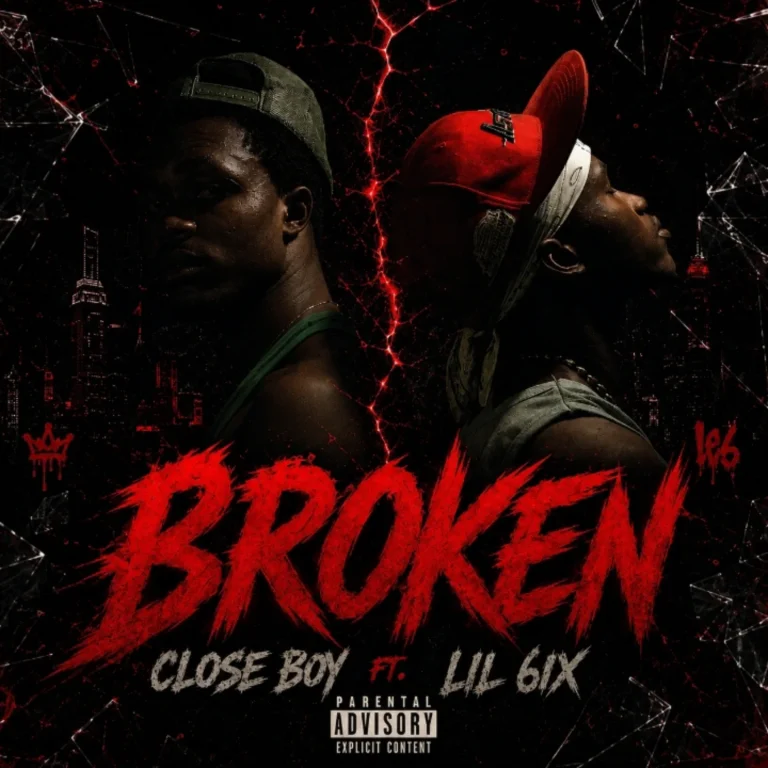 Lil 6ix – BROKEN Ft. Closeboy