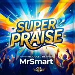 MrSmart – Super Praise Cover art