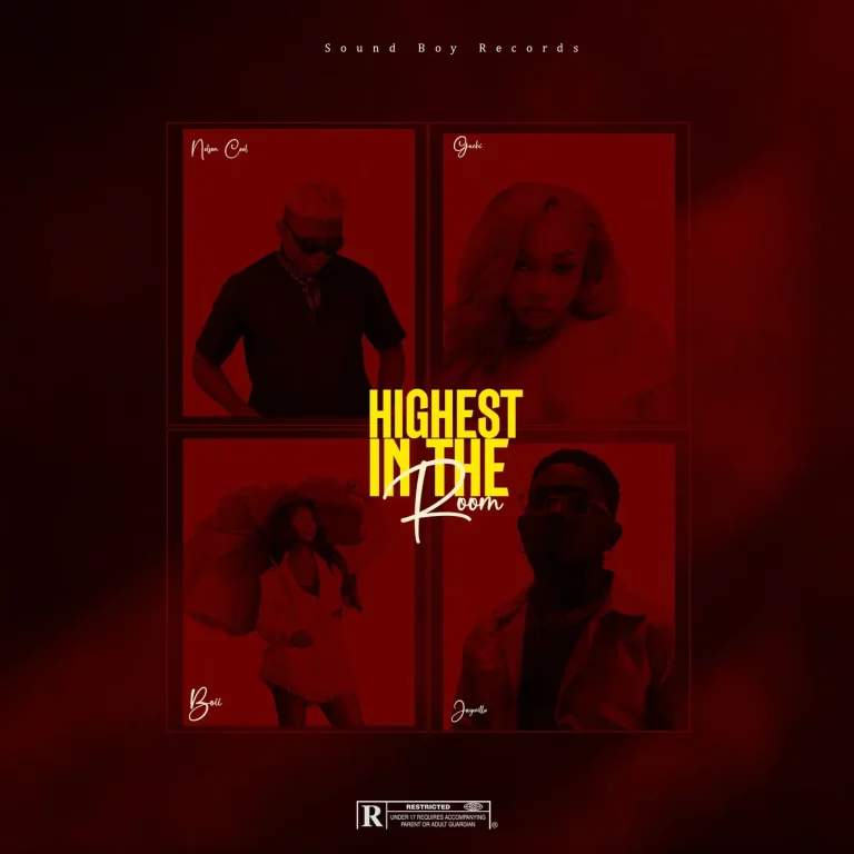 Nelson Cool – Highest In The Room Ft. Jaywillz, Boii & Guchi