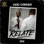 Kidd Carder – Relate