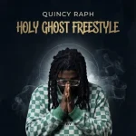 Quincy Raph – Holy Ghost Freestyle (Phyno Diss)